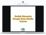 Satish Dhawale Google Data Studio Course