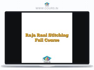Raja Rani Stitching Full Course