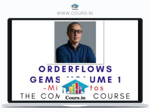 Mike Valtos – Orderflows Gems Volume 1