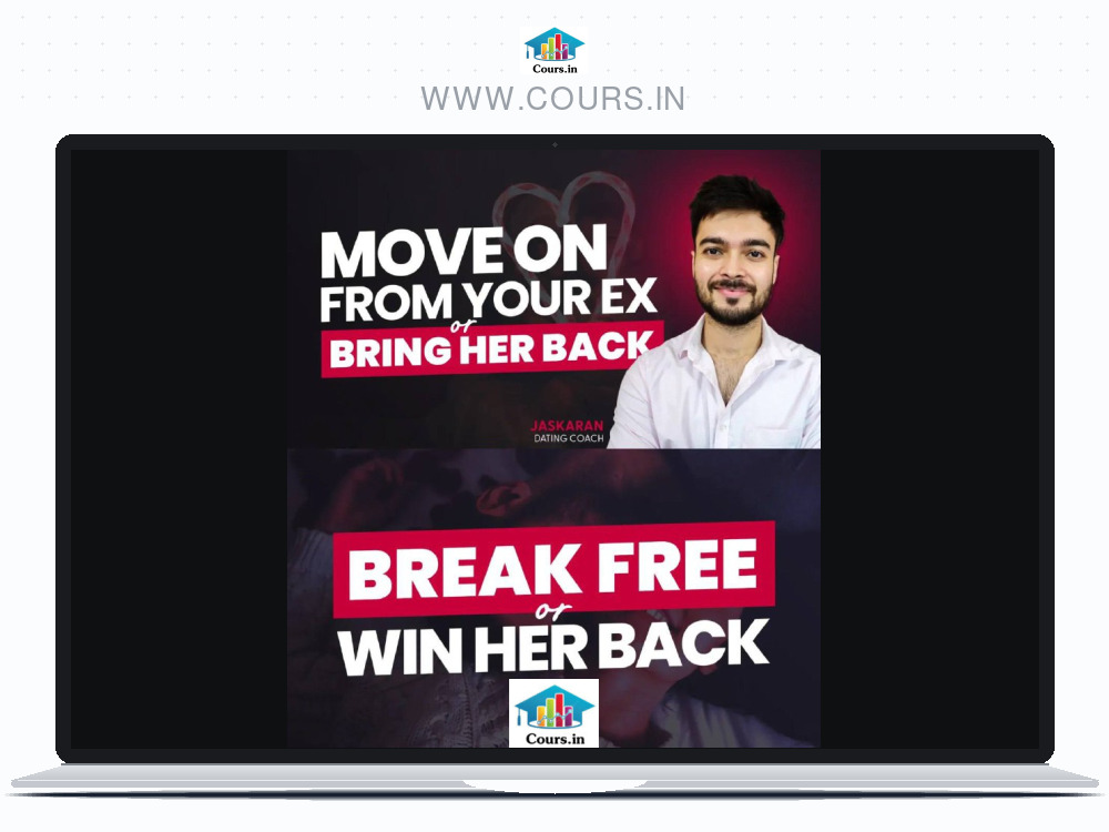 Jaskaran Break Free or Win Her Back: The Ultimate Post-Breakup Workshop for Men.