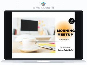 Morning Setup - Ankur Patel