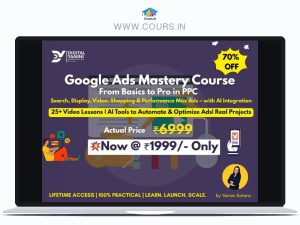 Google Ad's Mastery Course - Yamini Katara