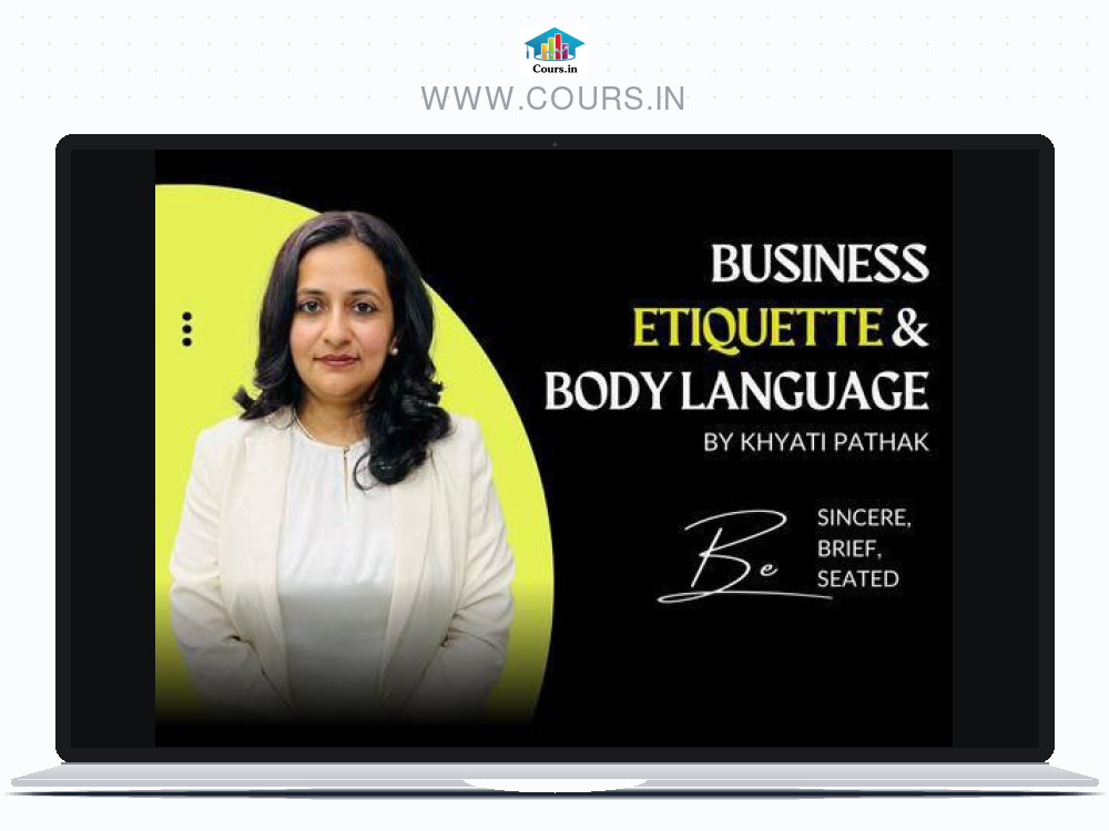 Business Etiquette & Body Language - Khyati Pathak