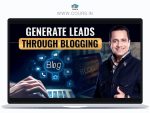 GENERATE LEADS THROUGH BLOGGING - Bada Business - Vivek Bindra