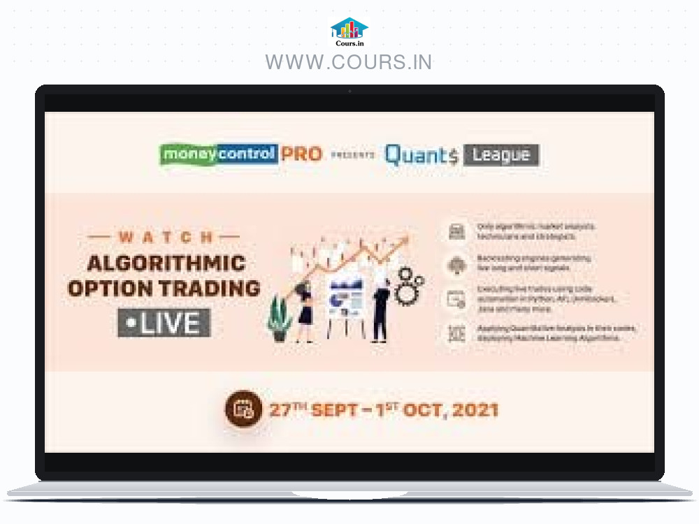 Money Control Quants League - 5 Days Algorithmic Options Trading Confrence 2021 (English)