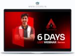 Ayush Thakur 6 Days Live Webinar Recorded 2024 (Hindi)