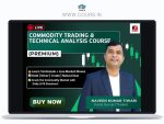 Commodity MCX Pro Course Daily Live Training in Commodity & Technicals Course ( Premium Live Class )
