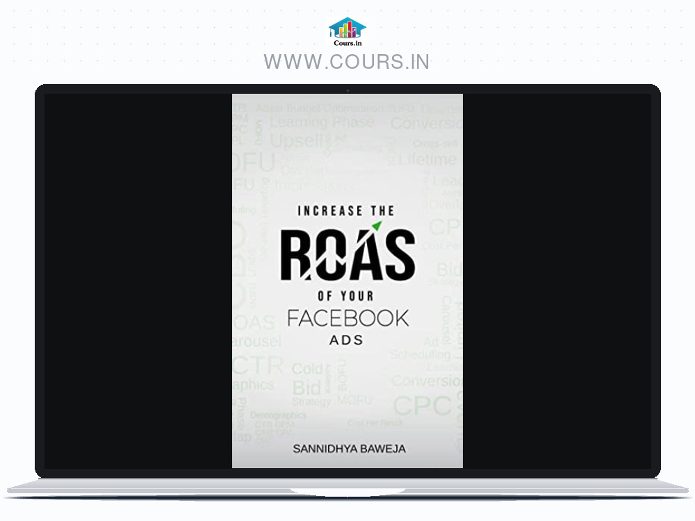 IROF: Increase The ROAS Of Your Facebook Ads - Sannidhya Baweja