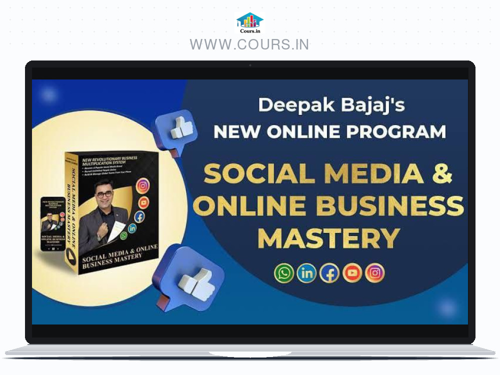 Social Media & Online Business Mastery - Deepak Bajaj