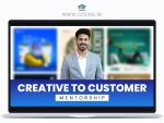 Creative To Customer Course by Aryan Tripathi