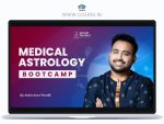 Medical Astrology Bootcamp By Astro Arun Pandit