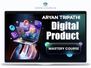 Digital Product Mastery By Aryan Tripathi