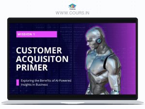 Mission 1- Customer Acquisition Primer by Digital Scholar