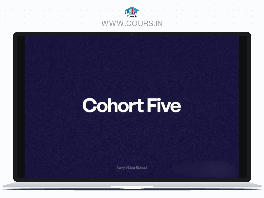 Cohort Five- Aevy's Video Mastery School