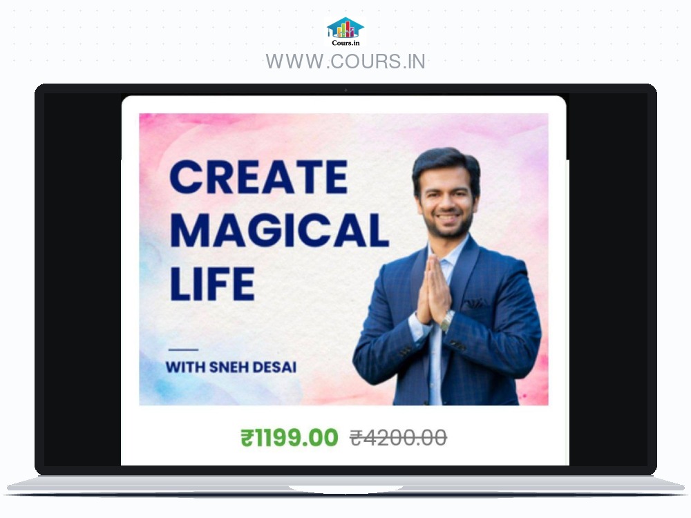Create Magical Life With Sneh Desai