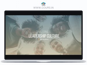 Developing A Leadership Culture By Life Academy