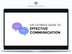 Batch: The Ultimate Guide To Effective Communication Updated 2025 By Ankur Warikoo & Team