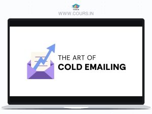 The Art Of Cold Emailing Updated 2025 By Ankur Warikoo & Team