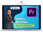 Adobe Premiere Pro CC Essentials Training Course In Hindi By Skillsiya