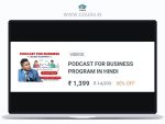 Course : PODCAST FOR BUSINESS PROGRAM IN HINDI