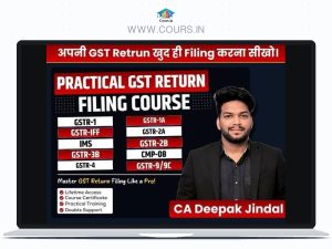 Practical GST Filing Course By CA Deepak Jindal
