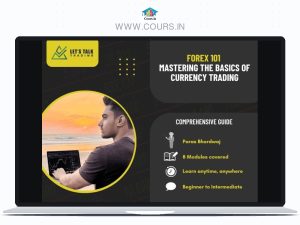 Forex 101 : Mastering the Basics of Forex Trading