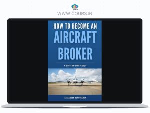 Alexander Bengoechea – Aircraft Broker Course