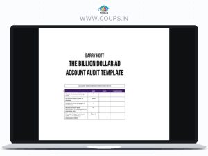 Barry Hott – The Billion Dollar Ad Account Audit Template