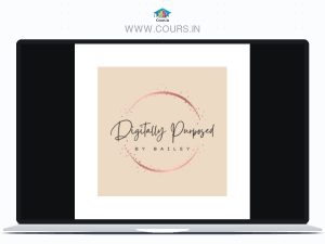 Bailey – Digitally Purposed