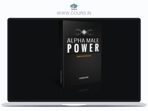 Dan Bacon – Alpha Male Power