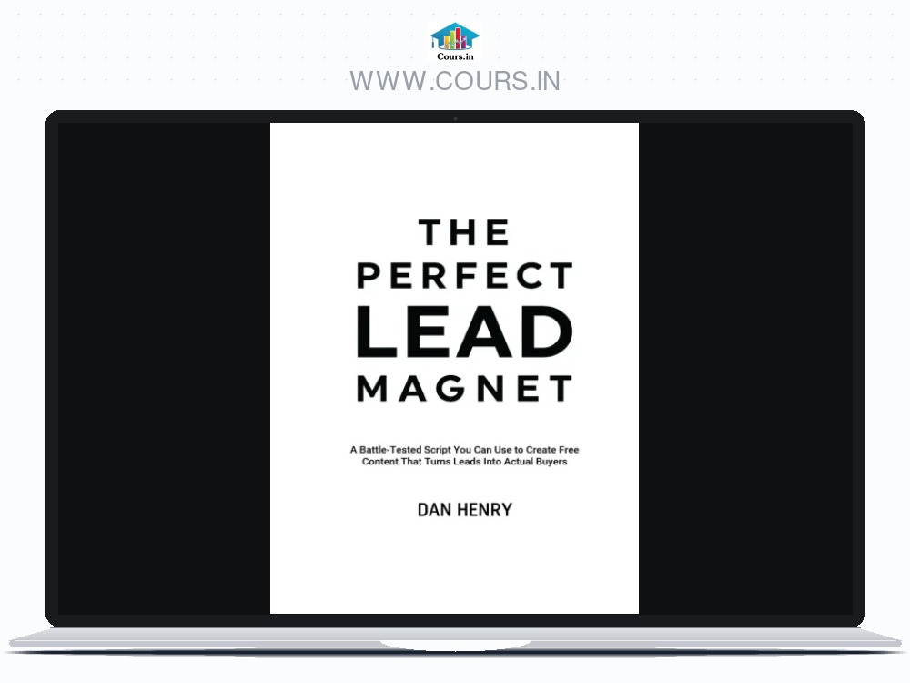 Dan Henry – The Perfect Lead Magnet