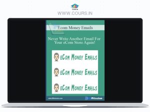 Ecom Money Emails – Never Write Another Email For Your eCom Store Again!