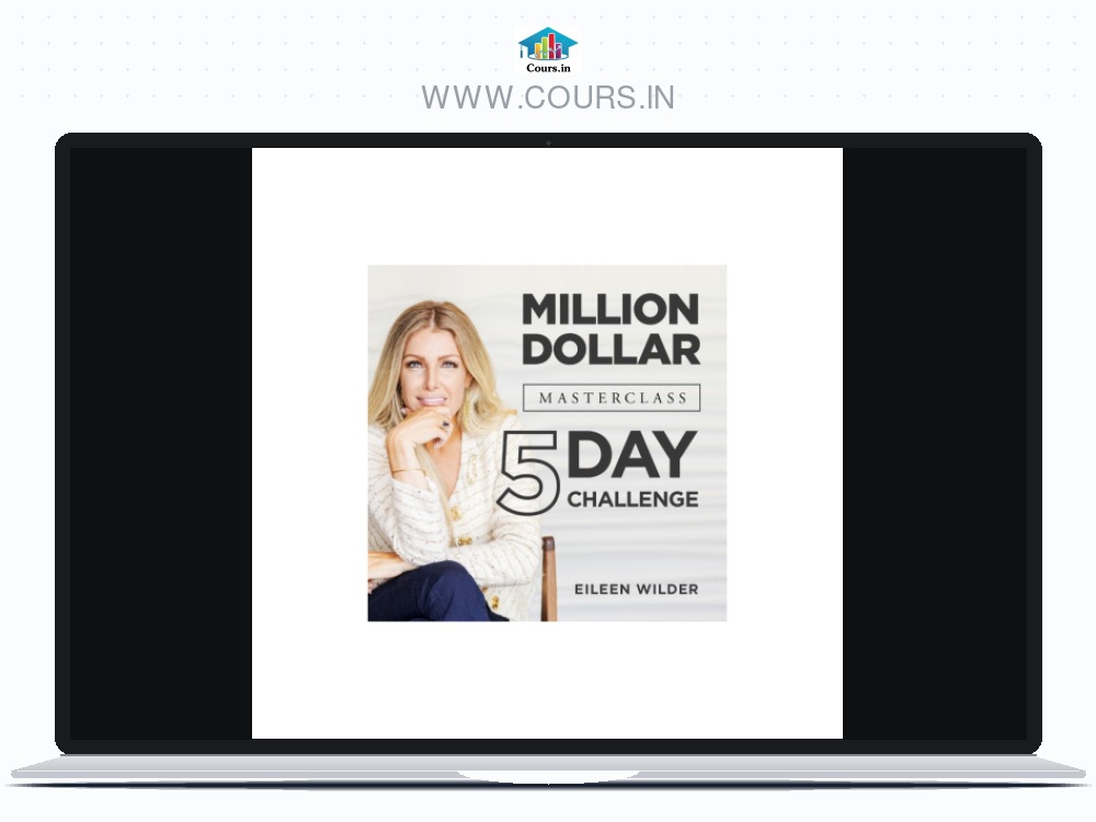 Eileen Wilder – Million Dollar Masterclass