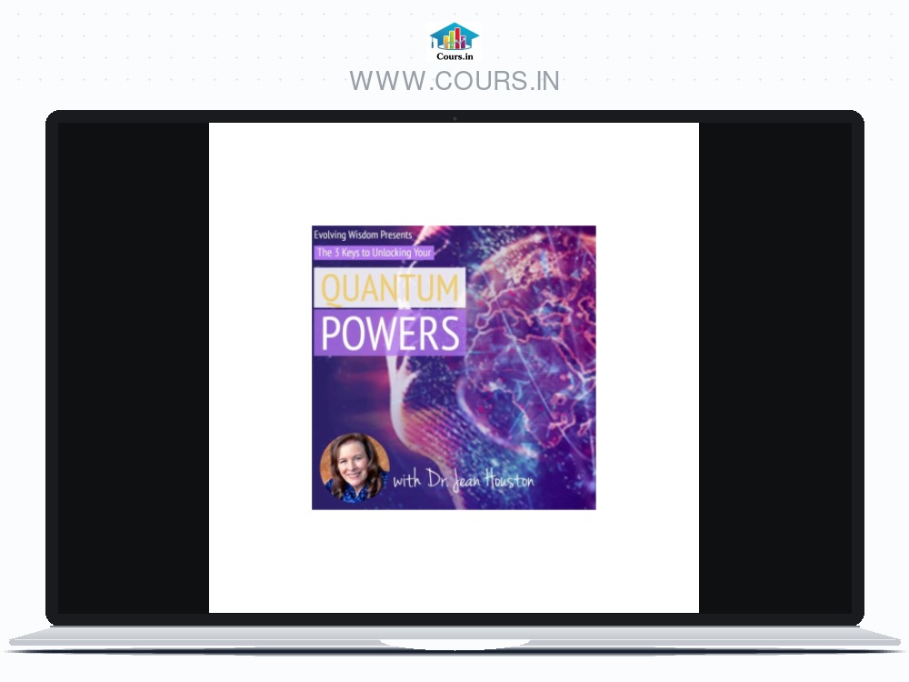 Jean Houston – Unlock Your Quantum Powers