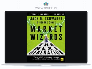 [Latest June 2026] Market Wizards: The Next Generation: The world's top young traders reveal how they beat the market