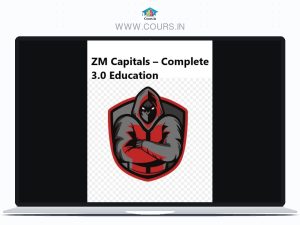 ZM Capitals Complete ZM 3.0 Education