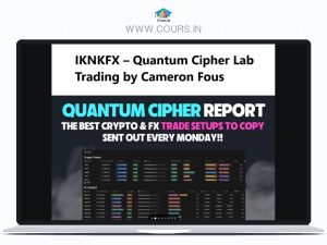 IKNKFX Cameron Fous Quantum Cipher Lab Trading