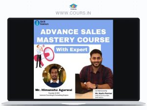 Advance Sales Mastery Course By Naveen Parmar and Himanshu Aggrwal