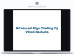 Advanced Algo Trading By Vivek Gadodia